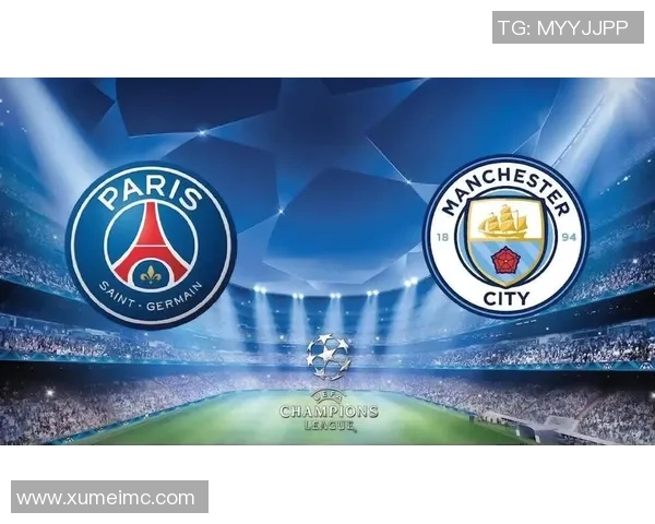 国王杯曼城与巴黎圣日耳曼激战成平局历史冷门引发全场热议